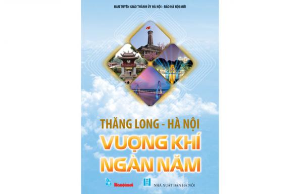 Thăng Long - Hà Nội: Vượng khí ngàn năm