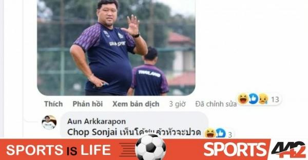 CĐV Thái: “Ông HLV đội U23 chả có gì ngoài cái bụng to như mang bầu nên tỷ lệ thua Việt Nam rất cao”