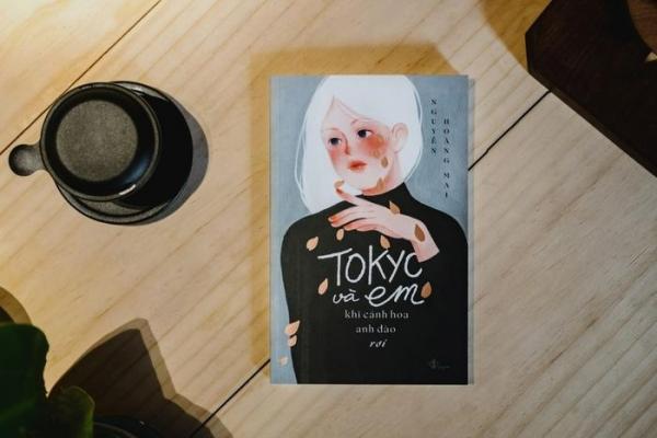 Hoài niệm thanh xuân với tập truyện ngắn “Tokyo và em khi cánh hoa anh đào rơi”